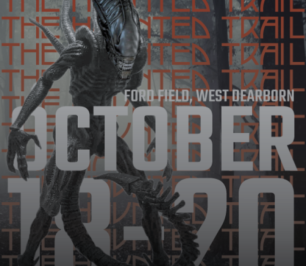 Creature from "Alien" stands in front of "Ford Field, West Dearborn: October 18-20" text for the Dearborn Parks and Recreation 2024 Haunted Trail Experience. 