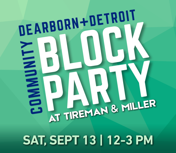 Dearborn + Detroit Community Block Party